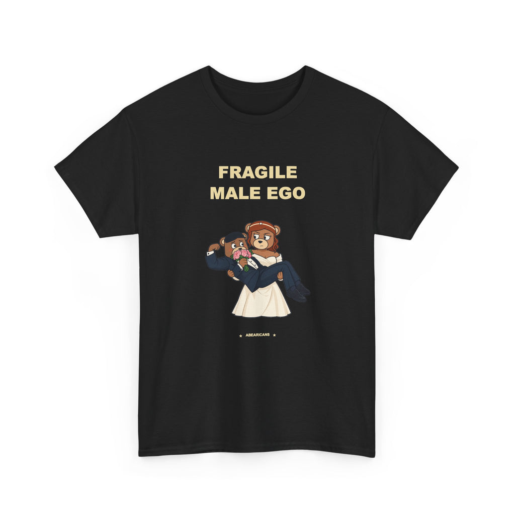 Fragile Male Ego — Abearicans Tee