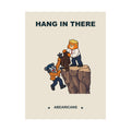 Hang In There — Abearicans Art Print
