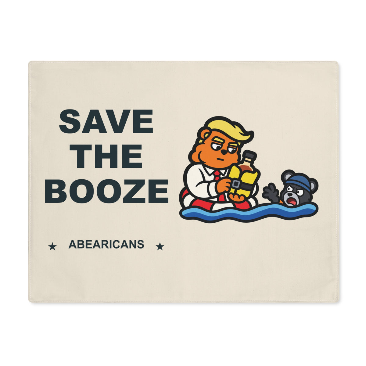 Save the Booze — Abearicans Placemat