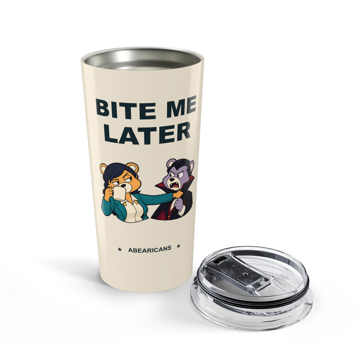 Bite Me Later — Abearicans Travel Tumbler