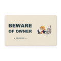 Beware of Owner — Abearicans Doormat