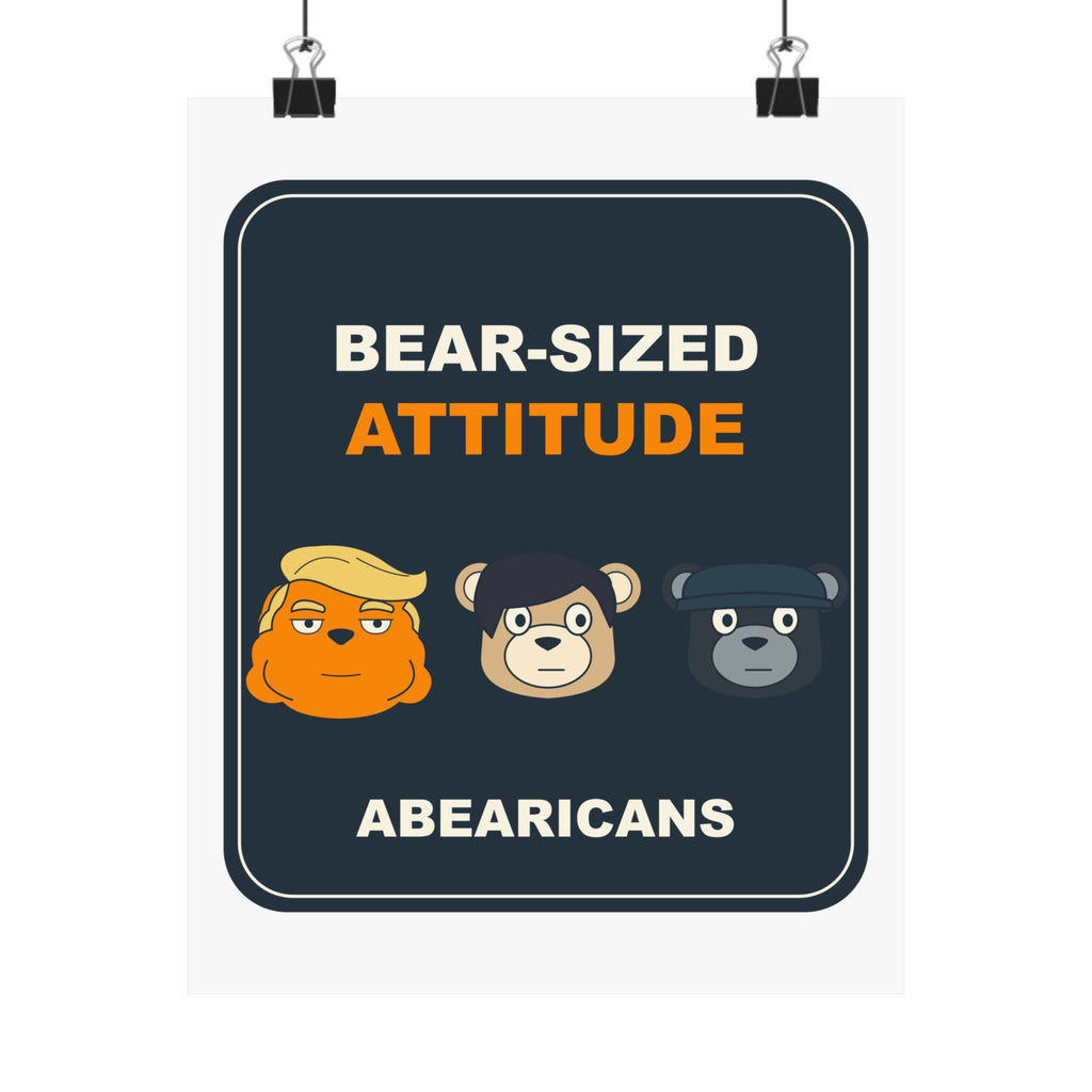 Bear-Sized Attitude Art Poster