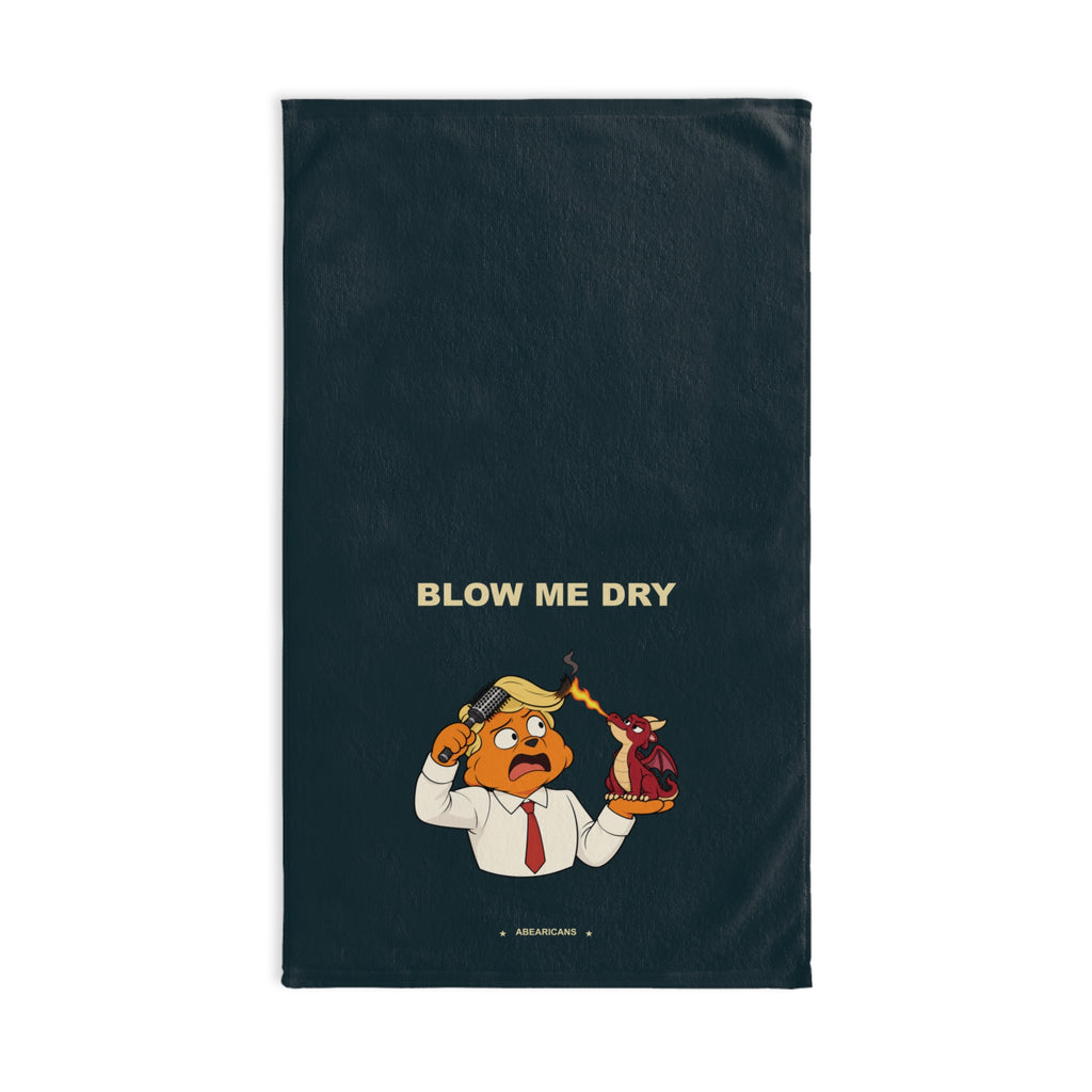 Blow Me Dry — Abearicans Hand Towel