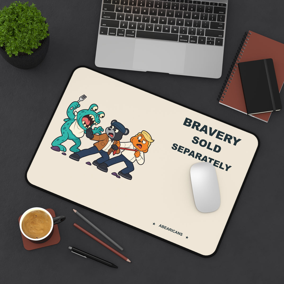 Bravery Sold Separately — Abearicans Desk Mat